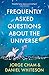 Frequently Asked Questions About the Universe