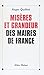 Misères et grandeur des mai...