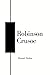 Robinson Crusoe: The Ultima...