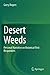 Desert Weeds: Personal Narr...