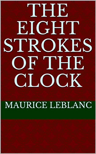 The Eight Strokes of the Clock