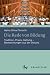 Die Rede von Bildung: Tradition, Praxis, Geltung - Beobachtungen aus der Distanz (Kindheit – Bildung – Erziehung. Philosophische Perspektiven) (German Edition)