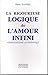 La rigoureuse logique de l'...