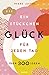 Ein Stückchen Glück für jed...