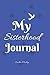 My Sisterhood Journal