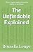 The Unfindable Explained: T...