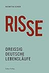 Risse: Dreißig deutsche Lebensläufe