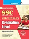 SSC (Selection Posts) Graduation Level Recruitment Exam Guide SSC (Selection Posts) Graduation Level Recruitment Exam Guide