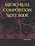 Micro-Rule Composition Note...