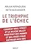 Le triomphe de l'échec: Com...
