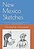 New Mexico Sketches by Christopher James Alexander