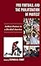 Pro Football and the Proliferation of Protest by Stephen D. Perry