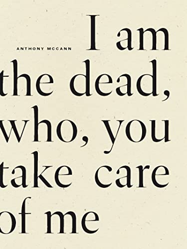 I Am The Dead, Who, You Take Care of Me (Paperback)
