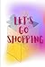 Let's Go Shopping: Blank sh...