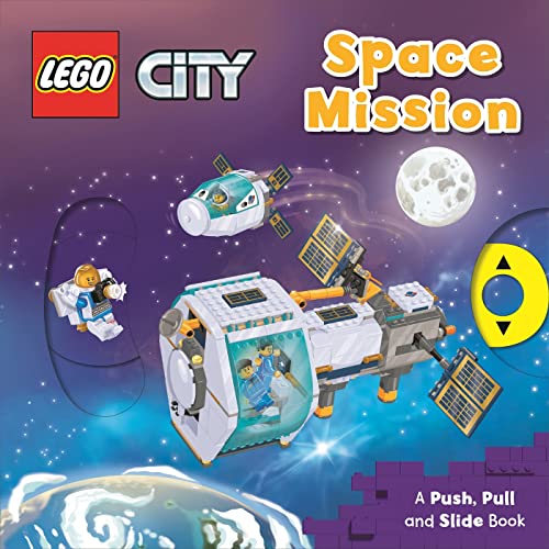 LEGO® City. Space Mission: A Push, Pull and Slide Book (LEGO® City. Push, Pull and Slide Books)