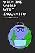 When the world went Incognito by Souvik Mukherjee