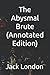 The Abysmal Brute by Jack London