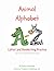 Animal Alphabet: Letter and...