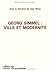 Georg Simmel : ville et mod...