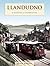 Llandudno - A History And C...