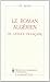 Le roman algérien de langue...