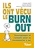 Ils ont vécu le burn-out : Témoignages et conseils pour se reconnecter à soi (French Edition)