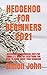HEDGEHOG FOR BEGINNERS 2021...