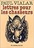 Lettres pour les chasseurs ...