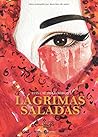 Lágrimas saladas by Luis Caparrós Mirón