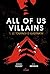 All of us villains, Tome 01 : Le tournoi d'Ilvernath (French Edition)