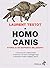 Homo Canis. Storia di un ra...