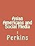 Asian Americans and Social ...