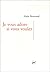 Je vous adore, si vous voulez by Alain Bonnand