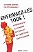 Enfermez-les tous ! by Catherine Derivery