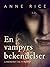 En vampyrs bekendelser (Vampyrkrøniken) (Danish Edition)