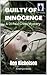 GUILTY OF INNOCENCE: A DI P...
