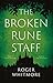 The Broken Rune Staff