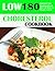 180 - Low Cholesterol Recipes Cookbook by Alexandra O'Keefe
