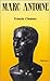 Marc Antoine: Dernier prince de l'Orient grec