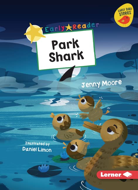 Park Shark (Early Bird Readers ― Yellow (Early Bird Stories ™))