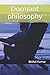 Dormant philosophy
