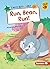 Run, Bean, Run! (Early Bird Readers ― Green (Early Bird Stories ™))