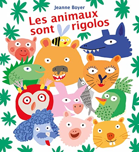Les animaux sont rigolos (Board Book)