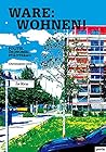 Ware: Wohnen: Politik. Ökonomie. Städtebau (German Edition)