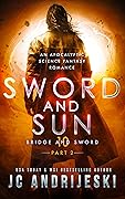Sword and Sun: Part 2