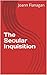 The Secular Inquisition: :A Bibliography of the Causes and Consequences of the Bolshevik Revolution
