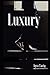 Luxury