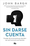 Sin darse cuenta