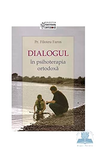 Dialogul in psihoterapia ortodoxa (Paperback)
