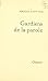 Gardiens de la parole